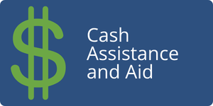 Cash Assistance and Aid